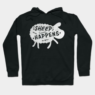 Sheep Happens | Funny Sheep Pun Hoodie